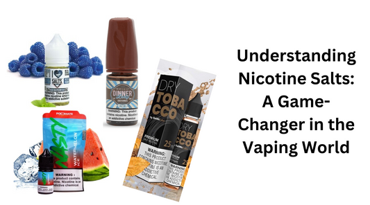 Understanding Nicotine Salts: A Game-Changer in the Vaping World